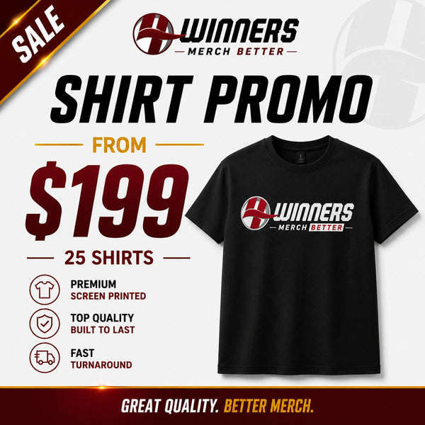 Promotional graphic for Winners Merch Better shirts, featuring a black short-sleeve T-shirt with a white and red logo on the chest, alongside sale text reading 'Shirt Promo from $199' and '25 Shirts'.